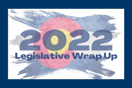 That’s a Wrap: Colorado’s 73rd Legislative Session Has Adjourned